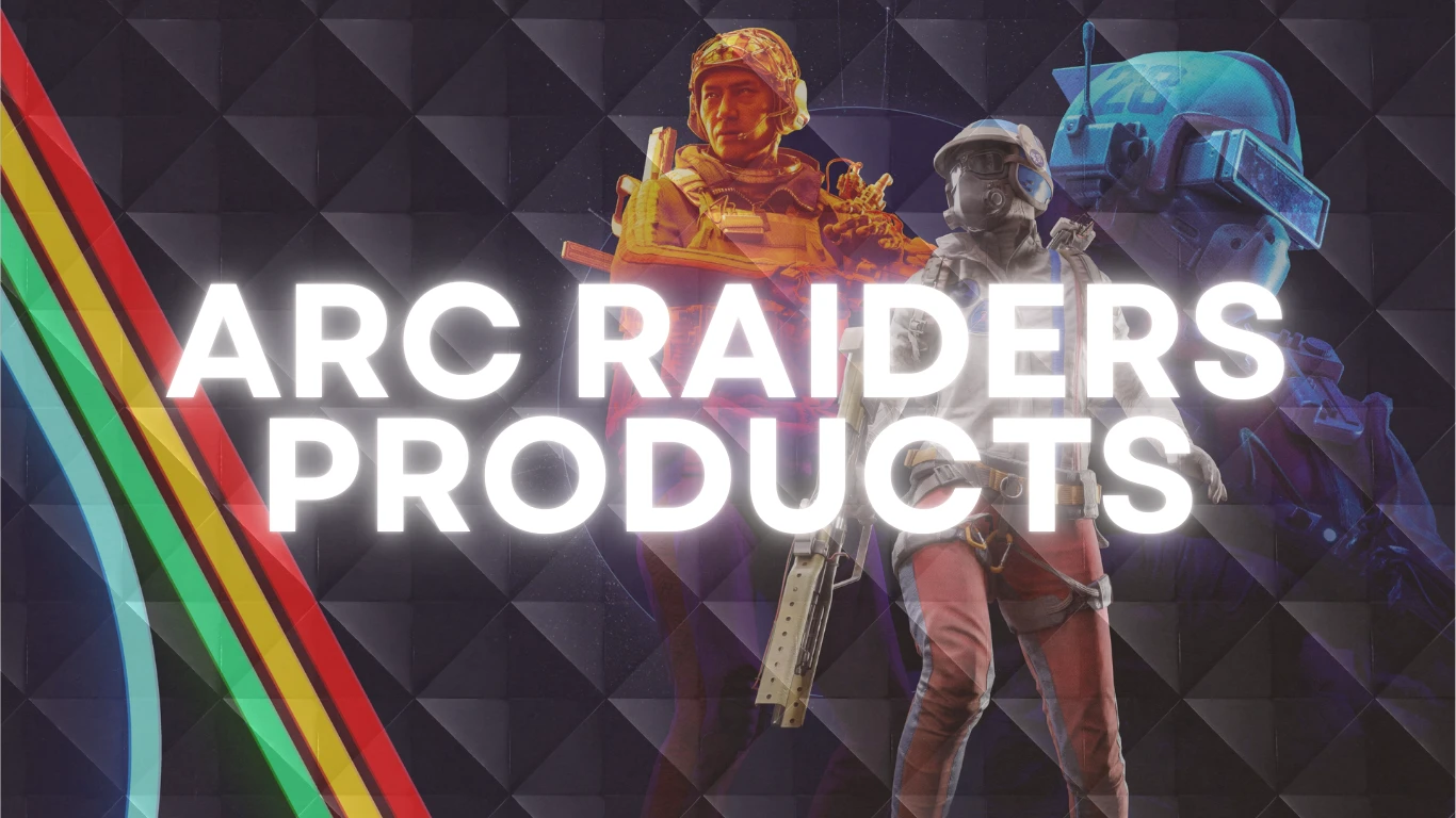 Arc Raiders Products